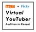 Ficty Virtual YouTuber Audition in Kansai supported by ABC